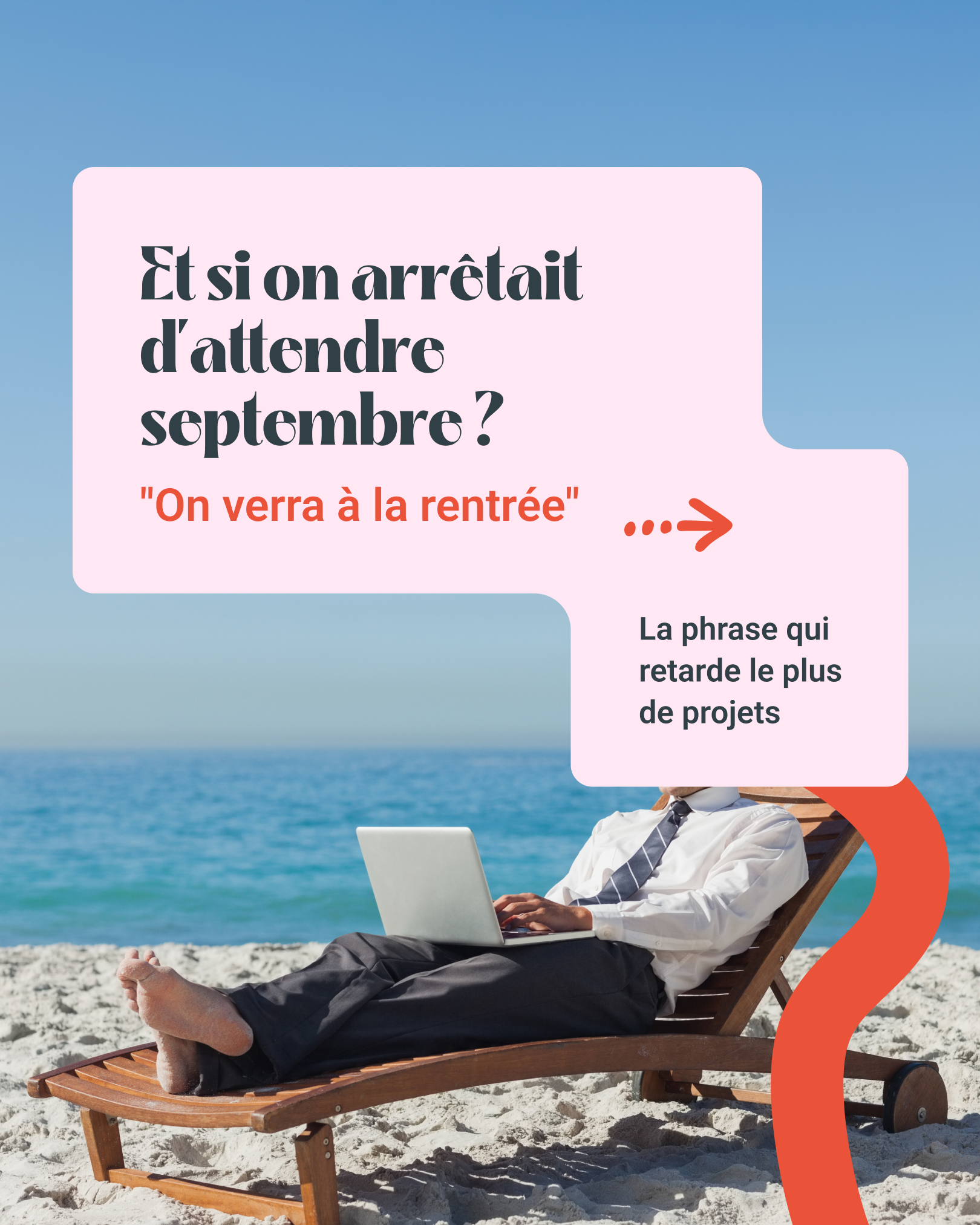 Et si on arrêtait d'attendre septembre __1_1